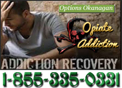 Opiate addiction and Opiate abuse and addiction in Kelowna